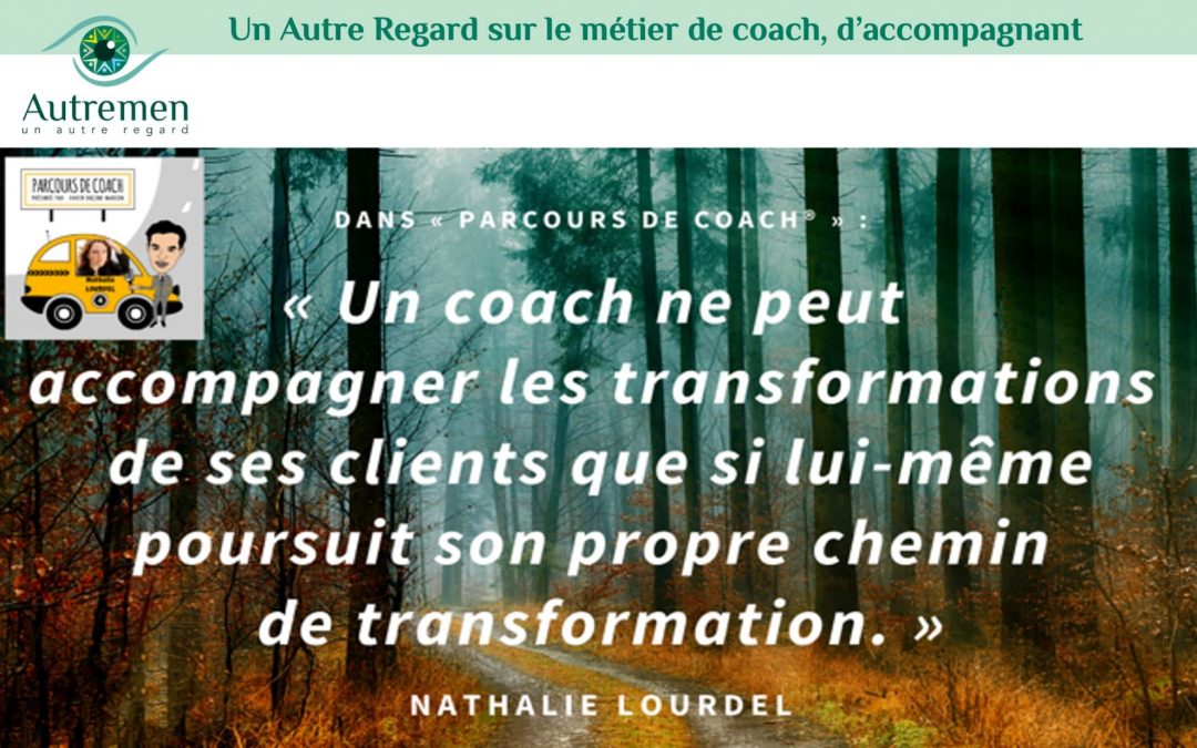 Un Autre Regard  sur le métier d’accompagnant, de coach