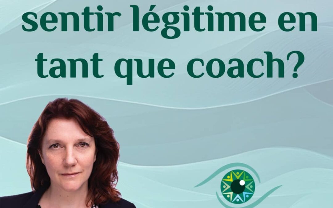 Comment se sentir légitime en tant que coach ?