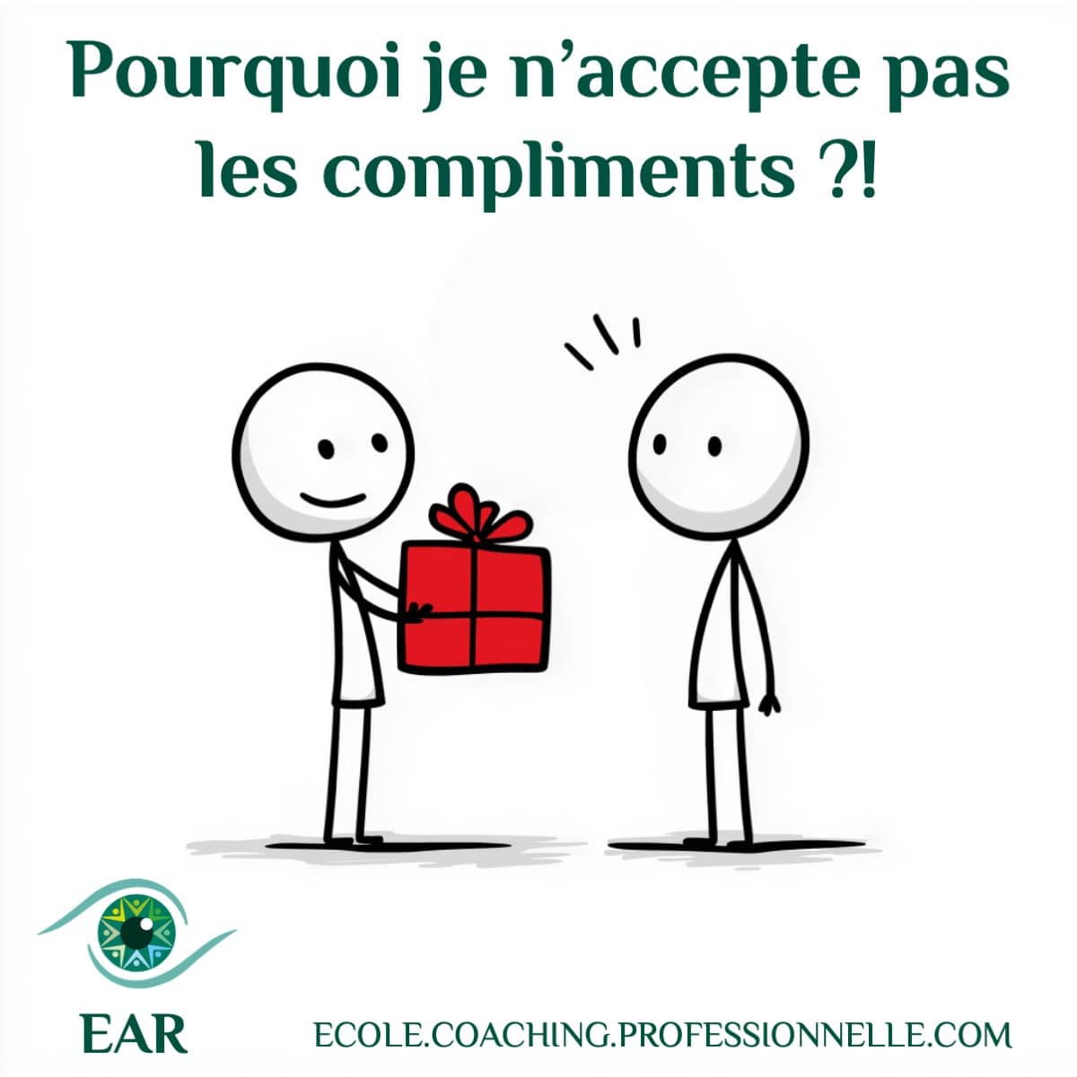 Pourquoi je n’accepte pas les compliments ?