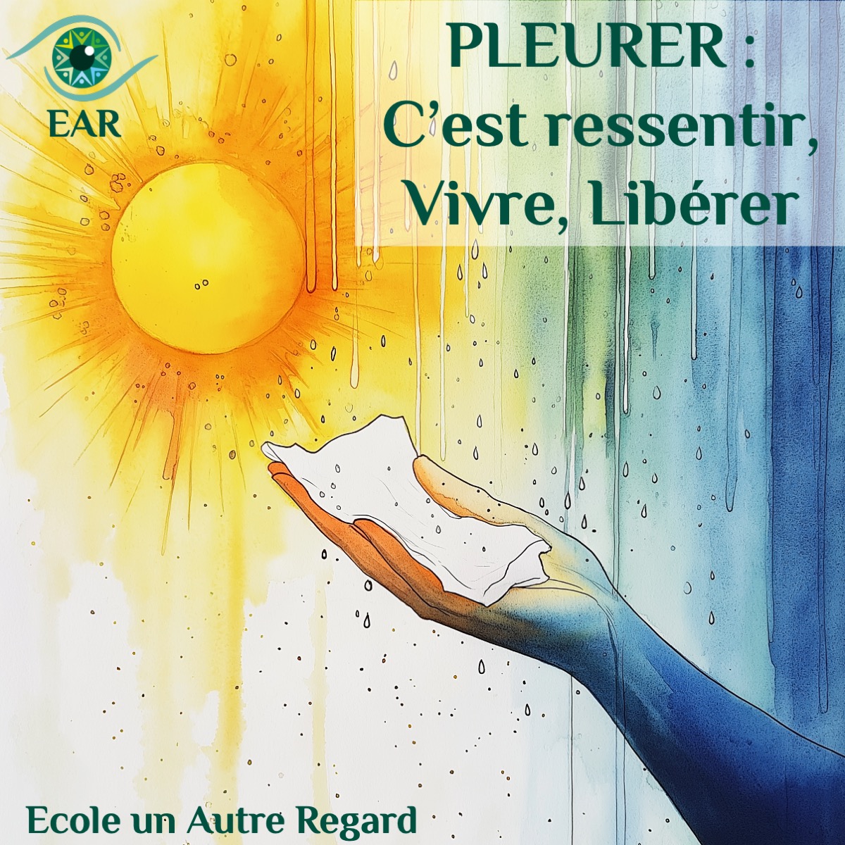 Pleurer : C’est ressentir, c’est vivre, c’est libérer