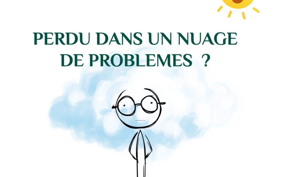 Perdu dans un nuage de problèmes ?