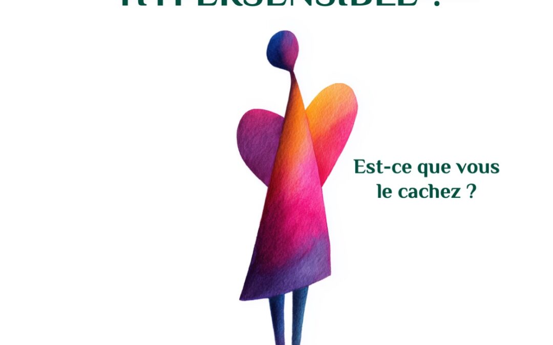 Êtes-vous hypersensible ?