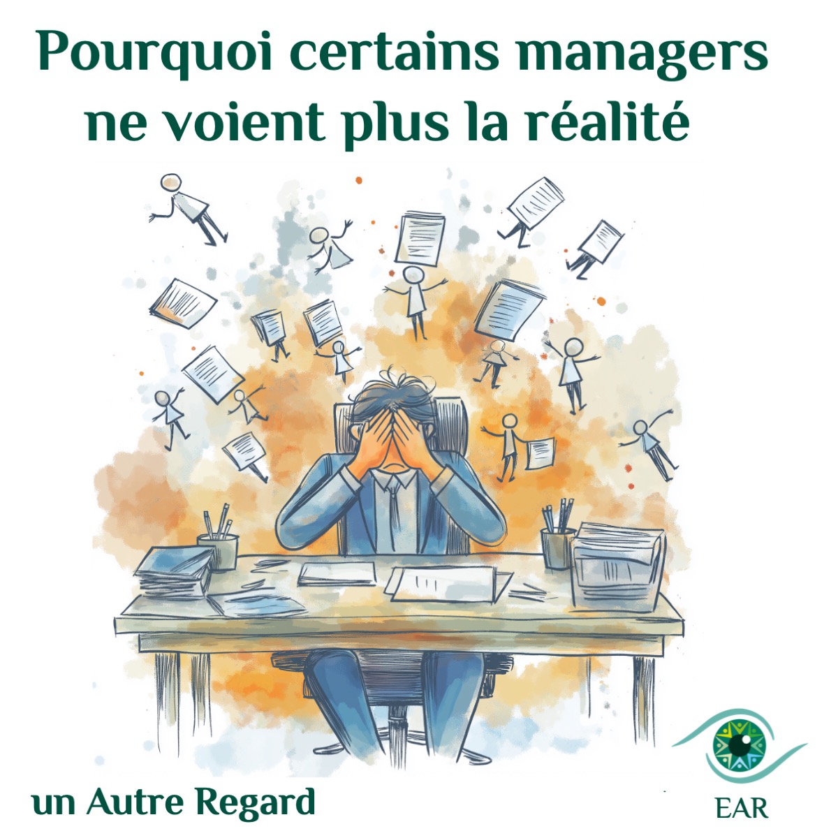 POST 3 — Pourquoi certains managers ne voient plus la réalité
