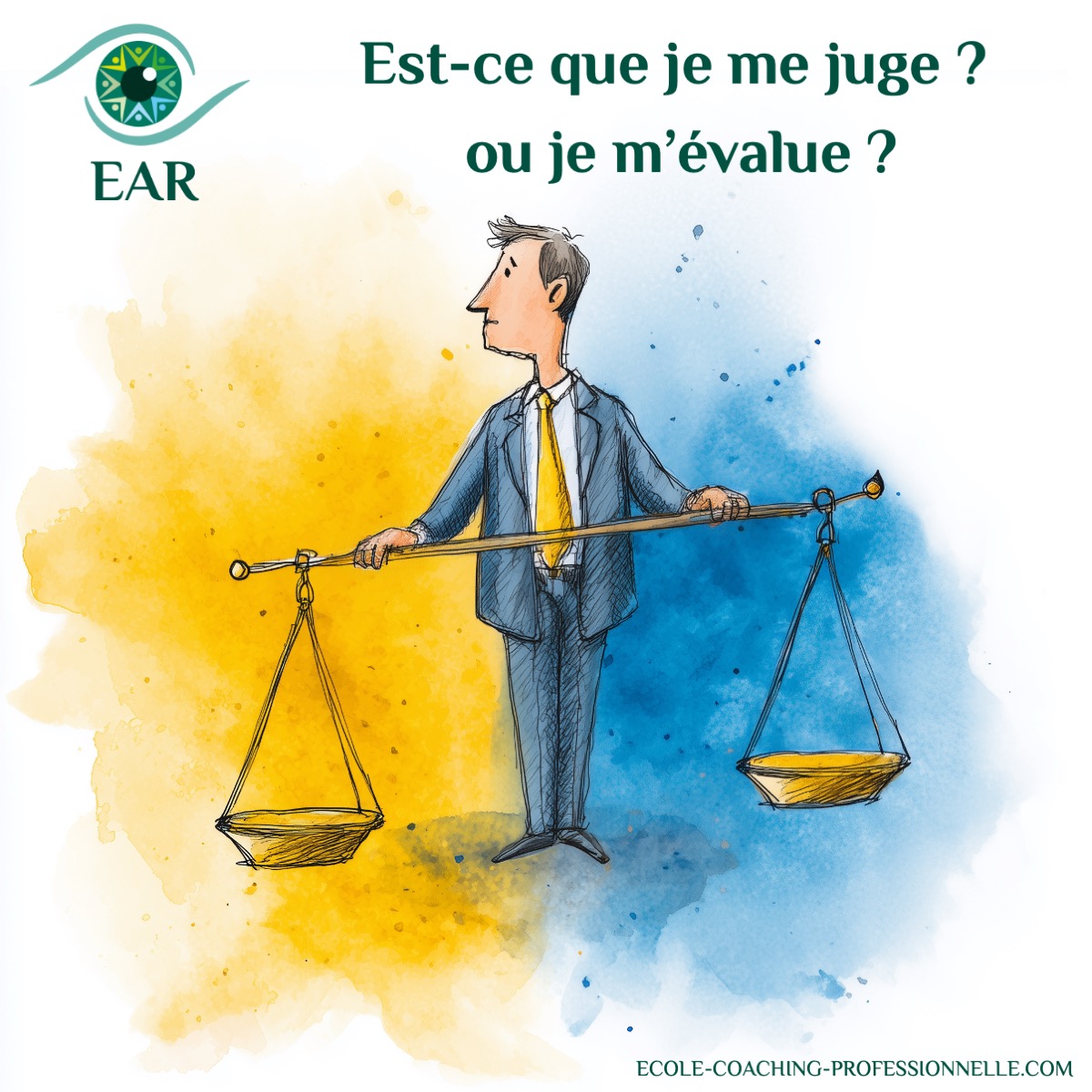 Est-ce que je me juge ? ou je m’évalue ?