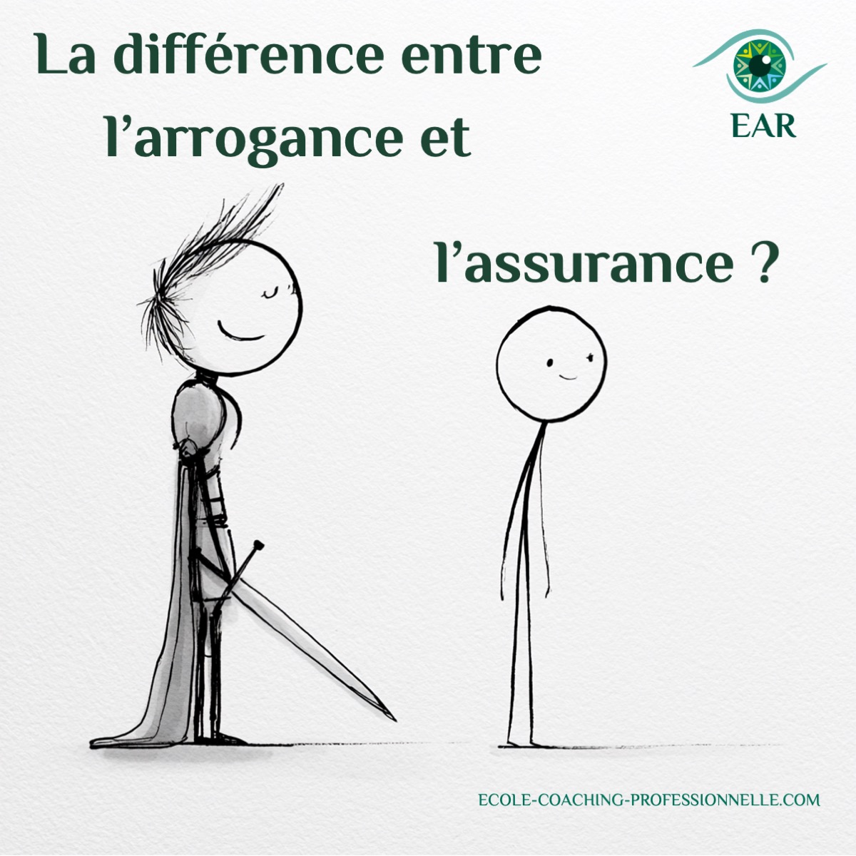La différence entre l’arrogance et l’assurance ?