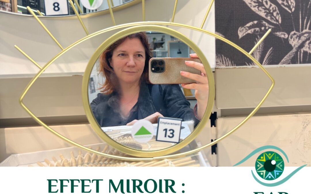 Effet miroir : sortir de mes angles morts