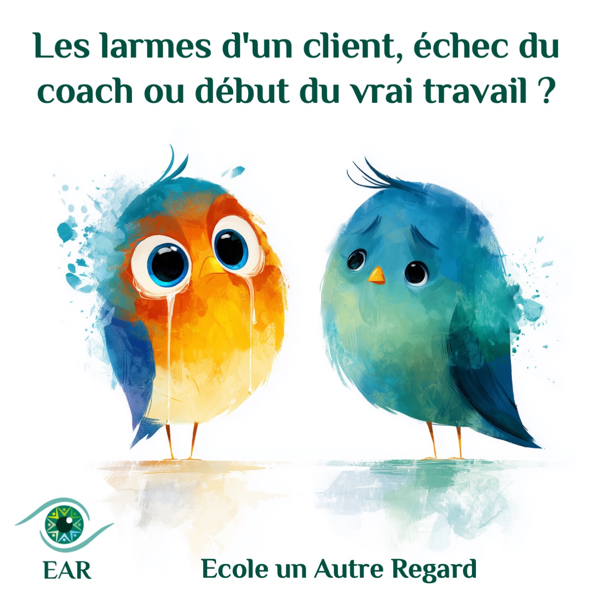 Les larmes d'un client, échec du coach ou début du vrai travail ? « Je culpabilise ma cliente à pleuré »